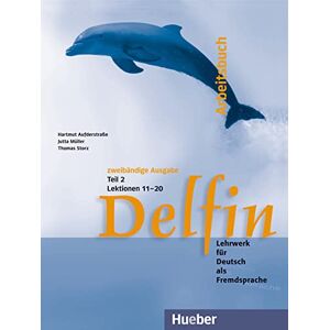 Aufderstrasse, Hartmut Delfin Zweibandige Ausgabe: Arbeitsbuch Teil 2 (Delfin 2 tomos) Aufderstrasse, Hartmut Delfin Zweibandige Ausgabe: Arbeitsbuch Teil 2 (Delfin 2 tomos)