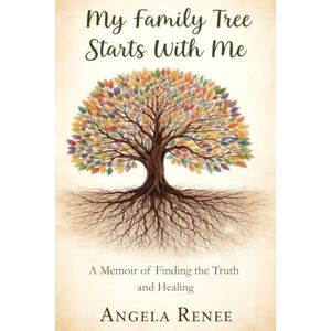 O'Neal, Angela Renee My Family Tree Starts with Me O'Neal, Angela Renee My Family Tree Starts with Me