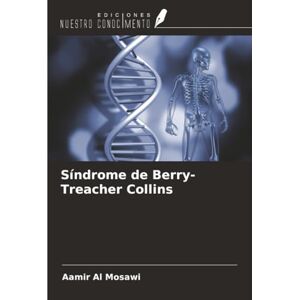 Al Mosawi, Aamir Síndrome de Berry-Treacher Collins Al Mosawi, Aamir Síndrome de Berry-Treacher Collins