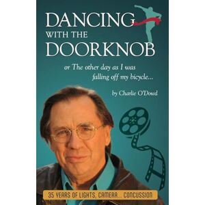 O'Dowd, Charlie Dancing With The Doorknob O'Dowd, Charlie Dancing With The Doorknob