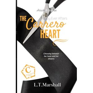 Marshall The Carrero Heart ~ Happy Ever Afters: Arrick & Sophie: 8 (The Carrero Series) Marshall The Carrero Heart ~ Happy Ever Afters: Arrick & Sophie: 8 (The Carrero Series)