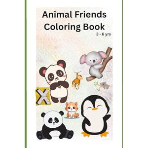 Pingley, Ms Archana Animal Friends Coloring Book: A Fun and Educational Coloring Book for Kids Ages 3–6 A Z Cute Animals from the Jungle, Ocean, Farm & More! Pingley, Ms Archana Animal Friends Coloring Book: A Fun and Educational Coloring Book for Kids Ages 3–6 A Z Cute Animals from the Jungle, Ocean, Farm & More!