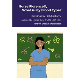 Dow, Michael Nurse Florence(R), What is My Blood Type? Dow, Michael Nurse Florence(R), What is My Blood Type?