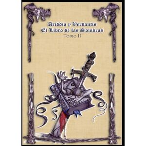 Hernandez, Daniel Jesus Ariddia y Verdantis El libro de las sombrasT2 Hernandez, Daniel Jesus Ariddia y Verdantis El libro de las sombrasT2