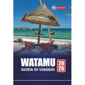 Taylor WATAMU GUIDA DI VIAGGIO 2026: Scopri le spiagge nascoste del Kenya, lo snorkeling, i parchi marini, la cultura locale, le avventure safari e i consigli pratici per i visitatori Taylor WATAMU GUIDA DI VIAGGIO 2026: Scopri le spiagge nascoste del Kenya, lo snorkeling, i parchi marini, la cultura locale, le avventure safari e i consigli pratici per i visitatori