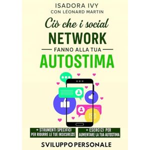 ivy, isadora Ciò che i social network fanno alla tua autostima ivy, isadora Ciò che i social network fanno alla tua autostima