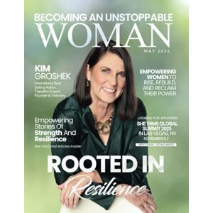 Olivas, Hanna Becoming An Unstoppable Woman Magazine: May 2025 Edition Olivas, Hanna Becoming An Unstoppable Woman Magazine: May 2025 Edition