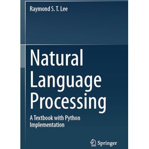 Lee Natural Language Processing: A Textbook with Python Implementation Lee Natural Language Processing: A Textbook with Python Implementation