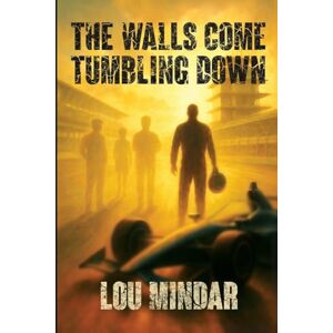 Mindar, Lou The Walls Come Tumbling Down Mindar, Lou The Walls Come Tumbling Down