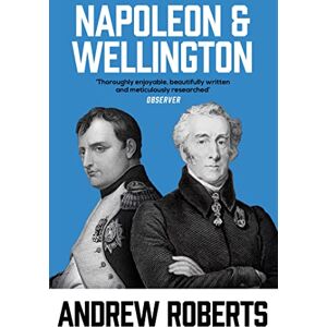 Roberts Napoleon and Wellington Roberts Napoleon and Wellington