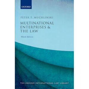 Muchlinski, Peter Multinational Enterprises and the Law (Oxford International Law Library) Muchlinski, Peter Multinational Enterprises and the Law (Oxford International Law Library)