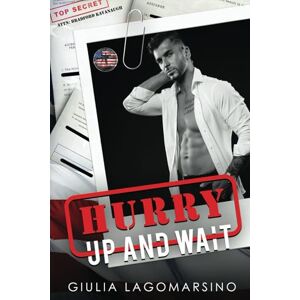 Lagomarsino, Giulia Hurry Up And Wait: An OPS Protector Romance (Owens Protective Services) Lagomarsino, Giulia Hurry Up And Wait: An OPS Protector Romance (Owens Protective Services)
