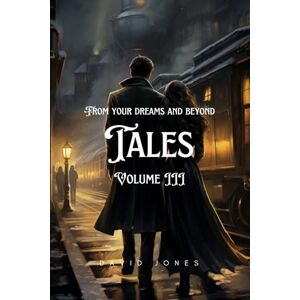 Jones, David Tales Volume III: 4 Jones, David Tales Volume III: 4