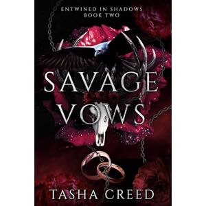 Creed, Tasha Savage Vows: A Monster Paranormal Fantasy Romance (Entwined in Shadows) Creed, Tasha Savage Vows: A Monster Paranormal Fantasy Romance (Entwined in Shadows)