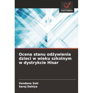 Sati, Vandana Ocena stanu odżywienia dzieci w wieku szkolnym w dystrykcie Hisar Sati, Vandana Ocena stanu odżywienia dzieci w wieku szkolnym w dystrykcie Hisar