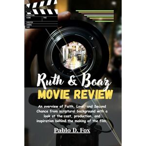 D. Fox, Pablo Ruth & Boaz (Movie Review): An overview of Faith, Love, and Second Chance from scriptural background with a look at the cast, production, and inspiration behind the making of the film. D. Fox, Pablo Ruth & Boaz (Movie Review): An overview of Faith, Love, and Second Chance from scriptural background with a look at the cast, production, and inspiration behind the making of the film.