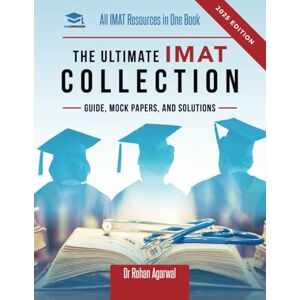 Agarwal, Dr Rohan The Ultimate IMAT Collection: New Edition, all IMAT resources in one book: Guide, Mock Papers, and Solutions for the IMAT from UniAdmissions.: 7 (The Ultimate Medical School Application Library) Agarwal, Dr Rohan The Ultimate IMAT Collection: New Edition, all IMAT resources in one book: Guide, Mock Papers, and Solutions for the IMAT from UniAdmissions.: 7 (The Ultimate Medical School Application Library)
