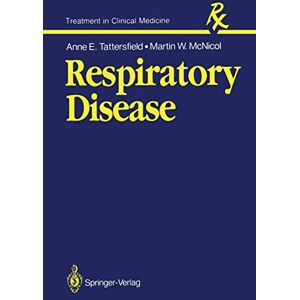 Tattersfield, Anne E. Respiratory Disease (Treatment in Clinical Medicine) Tattersfield, Anne E. Respiratory Disease (Treatment in Clinical Medicine)