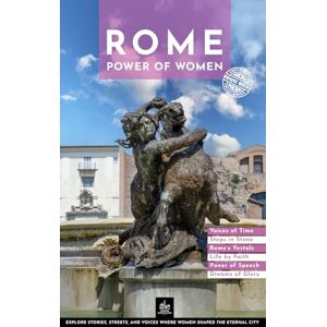 Freud, Theodora Rome Power of Women: Unique Walks (Urban Expedition Europe) Freud, Theodora Rome Power of Women: Unique Walks (Urban Expedition Europe)