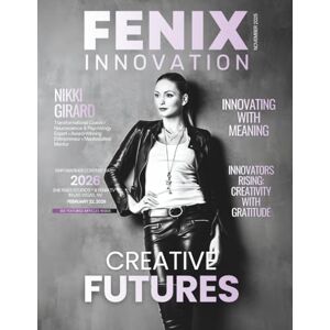 Olivas, Hanna FENIX Innovation Magazine: November 2025 Edition Olivas, Hanna FENIX Innovation Magazine: November 2025 Edition