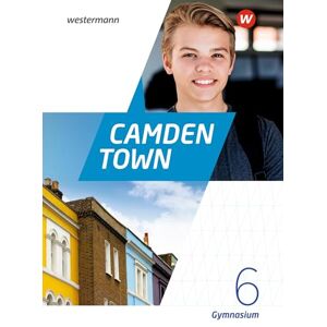 Camden Town 6. Textbook. Allgemeine Ausgabe für Gymnasien: Ausgabe 2020 Camden Town 6. Textbook. Allgemeine Ausgabe für Gymnasien: Ausgabe 2020