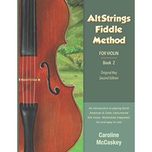 McCaskey, Caroline AltStrings Fiddle Method for Violin (Original Key), Second Edition, Book 2 McCaskey, Caroline AltStrings Fiddle Method for Violin (Original Key), Second Edition, Book 2