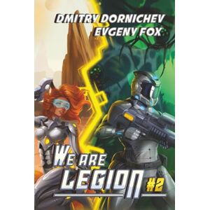 Dornichev, Dmitry We Are Legion (Book #2): A RealRPG Action Adventure Series Dornichev, Dmitry We Are Legion (Book #2): A RealRPG Action Adventure Series