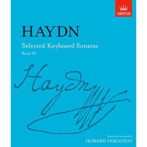 Selected Keyboard Sonatas, Book III (Signature Series (ABRSM)) Selected Keyboard Sonatas, Book III (Signature Series (ABRSM))