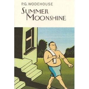 Wodehouse, P.G. Summer Moonshine (Everyman's Library P G WODEHOUSE) Wodehouse, P.G. Summer Moonshine (Everyman's Library P G WODEHOUSE)