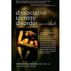 Haddock, Deborah Bray Bray The Dissociative Identity Disorder Sourcebook (Sourcebooks) Haddock, Deborah Bray Bray The Dissociative Identity Disorder Sourcebook (Sourcebooks)