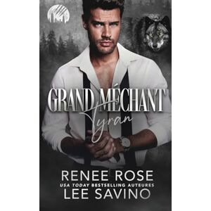Rose, Renee Grand Méchant Tyran (Les Loups-Garous de Wall Street) Rose, Renee Grand Méchant Tyran (Les Loups-Garous de Wall Street)