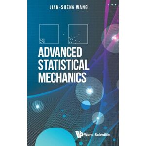 Wang, Jian-sheng Advanced Statistical Mechanics Wang, Jian-sheng Advanced Statistical Mechanics