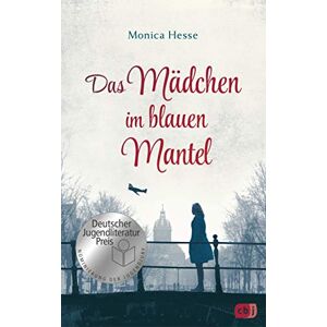 Hesse, Monica Das Mädchen im blauen Mantel: Nominiert für den Deutschen Jugendliteraturpreis 2019 Hesse, Monica Das Mädchen im blauen Mantel: Nominiert für den Deutschen Jugendliteraturpreis 2019