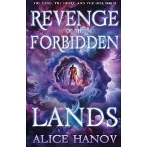Hanov, Alice Revenge of the Forbidden Lands (The Head, the Heart, and the Heir Series) Hanov, Alice Revenge of the Forbidden Lands (The Head, the Heart, and the Heir Series)