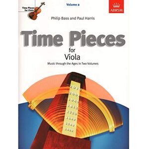HARRIS PAUL (EDITOR Time Pieces for Viola, Volume 2: Music through the Ages in Two Volumes (Time Pieces (ABRSM)) HARRIS PAUL (EDITOR Time Pieces for Viola, Volume 2: Music through the Ages in Two Volumes (Time Pieces (ABRSM))