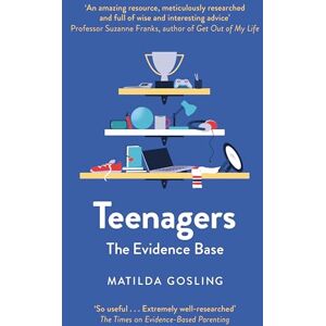 Gosling, Matilda Teenagers: The Evidence Base (Evidence-Based Parenting) Gosling, Matilda Teenagers: The Evidence Base (Evidence-Based Parenting)