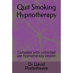 Postlethwaite, Dr David Quit Smoking Hypnotherapy: Complete with unlimited use hypnotherapy session (Helping Hypnotherapies) Postlethwaite, Dr David Quit Smoking Hypnotherapy: Complete with unlimited use hypnotherapy session (Helping Hypnotherapies)