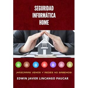 Lincango Paucar, Sr Edwin Javier Seguridad Informática Home Lincango Paucar, Sr Edwin Javier Seguridad Informática Home