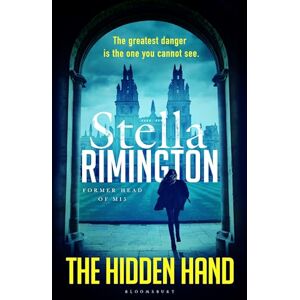 Rimington, Dame Stella The Hidden Hand: 'Brings true authenticity' Irish Independent (A Manon Tyler Thriller) Rimington, Dame Stella The Hidden Hand: 'Brings true authenticity' Irish Independent (A Manon Tyler Thriller)