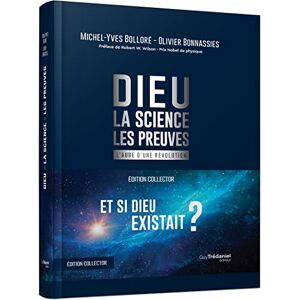 Bolloré, Michel-Yves Dieu La science Les preuves Collector: L'aube d'une révolution Bolloré, Michel-Yves Dieu La science Les preuves Collector: L'aube d'une révolution