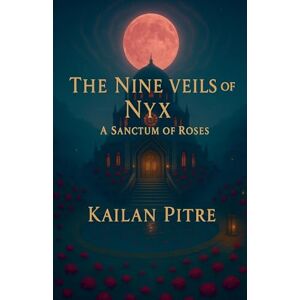 Pitre, Kailan The Nine Veils Of Nyx Pitre, Kailan The Nine Veils Of Nyx