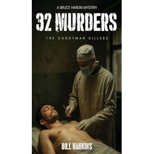 Hankins, Bill 32 Murders Hankins, Bill 32 Murders