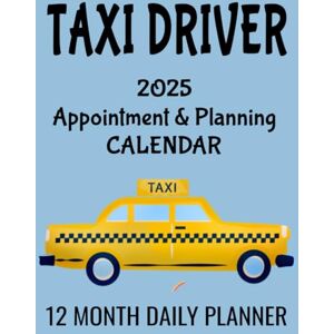 Publishing, Sosha Taxi Driver Appointment & Planning Calendar: 8.5" x 11" Cab Driving Professional 12 Month Daily Planner Agenda Organizer to Record Business Appts, To ... Management Productivity Journal (382 Pages) Publishing, Sosha Taxi Driver Appointment & Planning Calendar: 8.5" x 11" Cab Driving Professional 12 Month Daily Planner Agenda Organizer to Record Business Appts, To ... Management Productivity Journal (382 Pages)