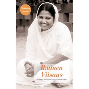 Swami Jnanamritananda Puri Ikuinen Viisaus Yhdistetty Painos Swami Jnanamritananda Puri Ikuinen Viisaus Yhdistetty Painos