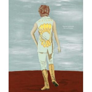 Mamma Andersson: The Lost Paradise Mamma Andersson: The Lost Paradise