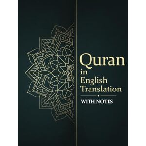 Rodwell, J. M. Quran in English Translation: With Comprehensive Notes and Commentary Rodwell, J. M. Quran in English Translation: With Comprehensive Notes and Commentary