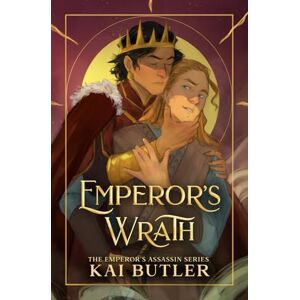 Butler, Kai Emperor's Wrath (Emperor's Assassin) Butler, Kai Emperor's Wrath (Emperor's Assassin)
