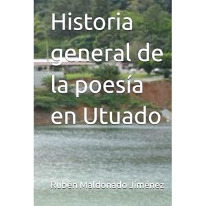 Maldonado Jimenez, Ruben Historia general de la poesía en Utuado Maldonado Jimenez, Ruben Historia general de la poesía en Utuado