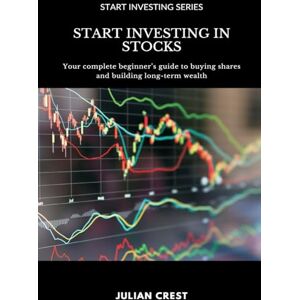 Crest, Julian The logs of the Serapis--Alliance--Ariel, under the command of John Paul Jones, 1779-1780 (Edition1): Your complete beginner s guide to buying shares and building long-term wealth Crest, Julian The logs of the Serapis--Alliance--Ariel, under the command of John Paul Jones, 1779-1780 (Edition1): Your complete beginner s guide to buying shares and building long-term wealth