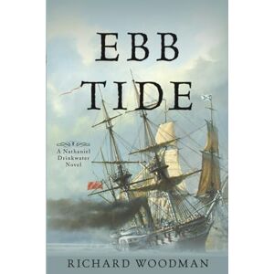 Woodman, Richard Ebb Tide: A Nathaniel Drinkwater Novel: 14 (Nathaniel Drinkwater Novels) Woodman, Richard Ebb Tide: A Nathaniel Drinkwater Novel: 14 (Nathaniel Drinkwater Novels)
